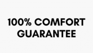 100% comfort guarantee